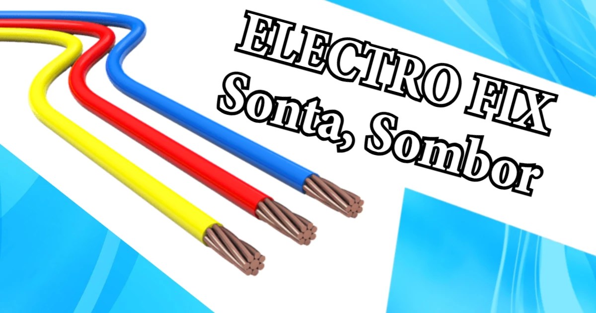 Electro Fix Sonta – Mladi Električari za Brze i Kvalitetne Instalacije thumbnail