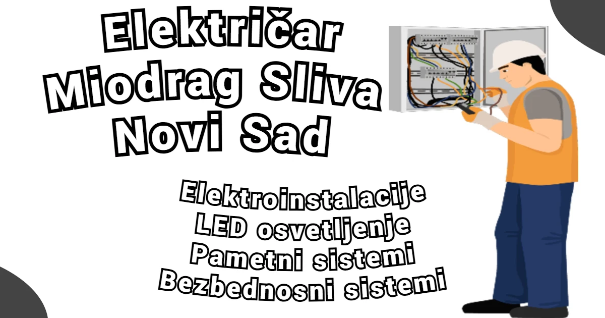 Električar Miodrag Sliva Novi Sad – Struja Koja Radi za Vas – hero slika