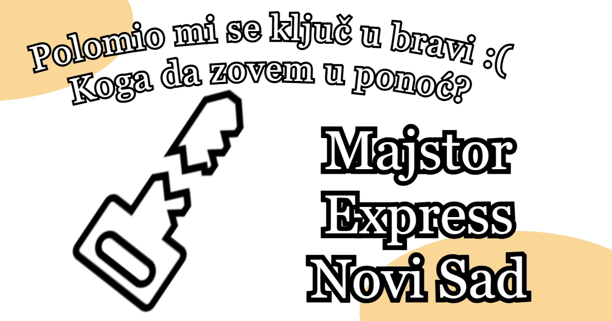 Majstor Express Novi Sad - Bravari Otvaraju Kad Vi Ne Možete thumbnail