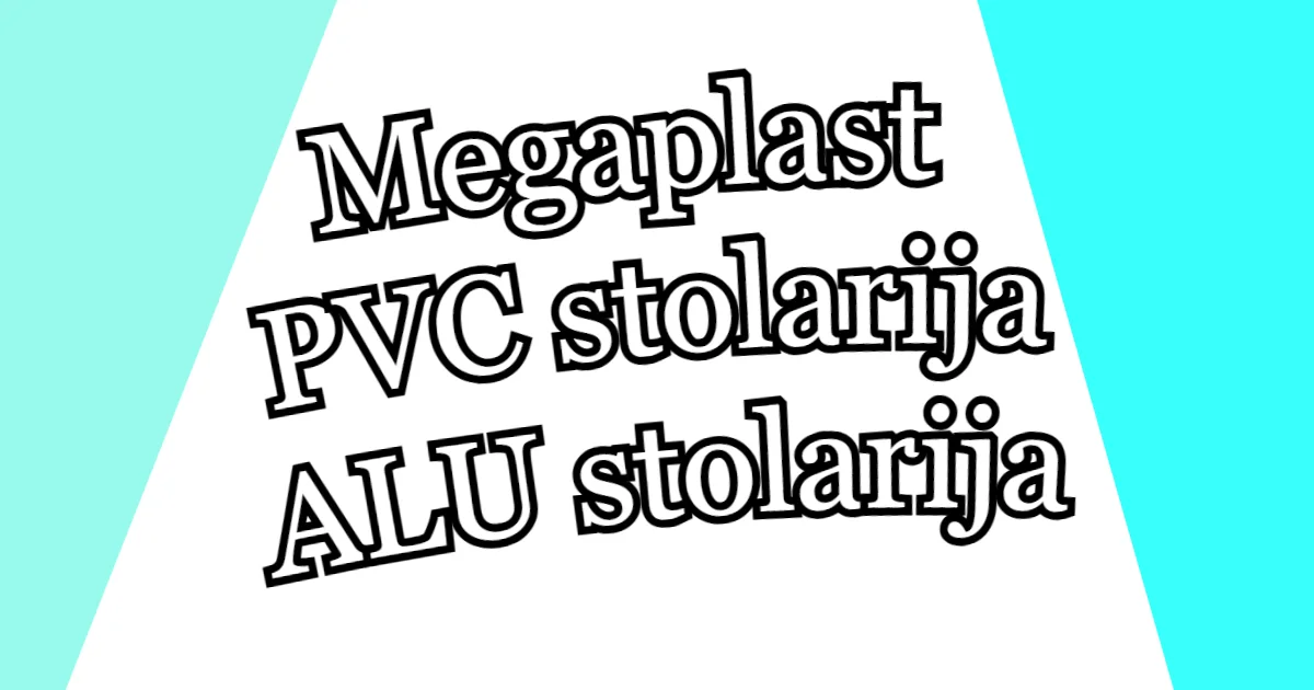 Megaplast Novi Sad - PVC i ALU Stolarija Koja Štede Novac i Nerve thumbnail