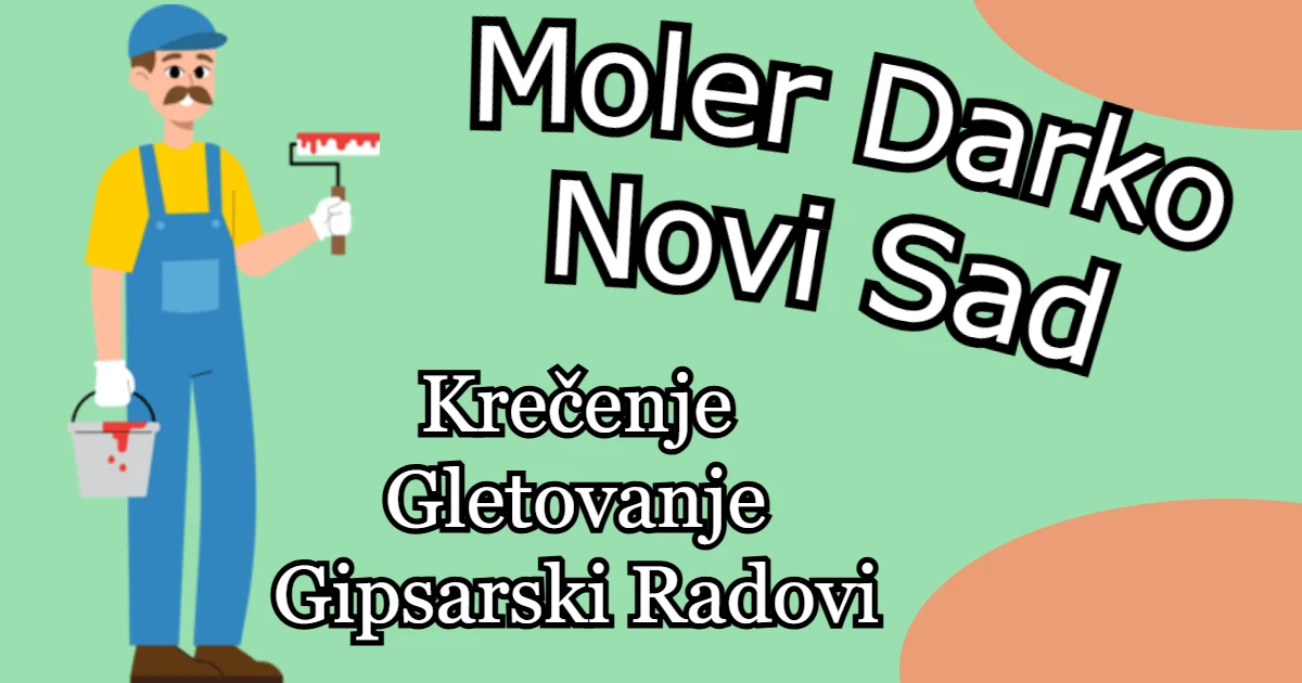 Moler Darko Novi Sad – Krečenje, Gletovanje i Gipsarski Radovi – hero slika