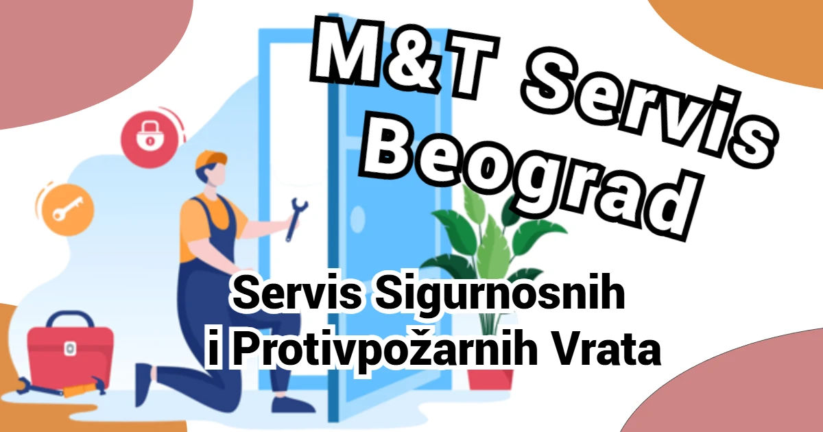 M&T Servis Beograd - Servis Sigurnosnih i Protivpožarnih Vrata 24/7 thumbnail