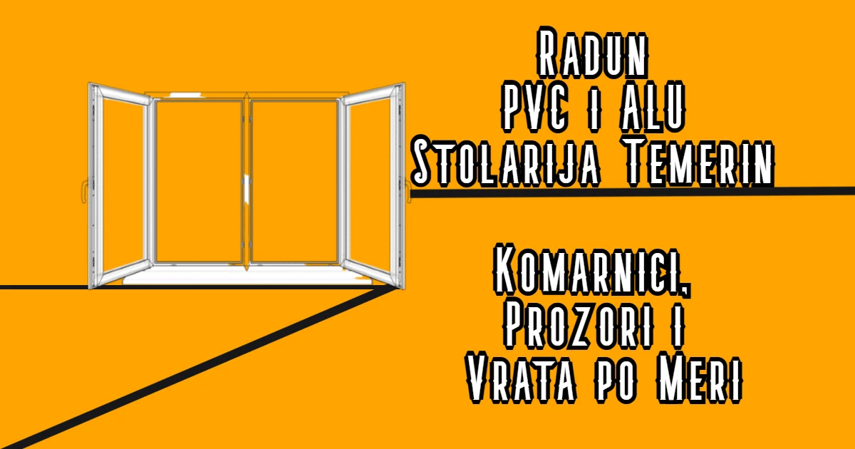 Radun PVC i ALU Stolarija Temerin – Komarnici, Prozori i Vrata po Meri thumbnail