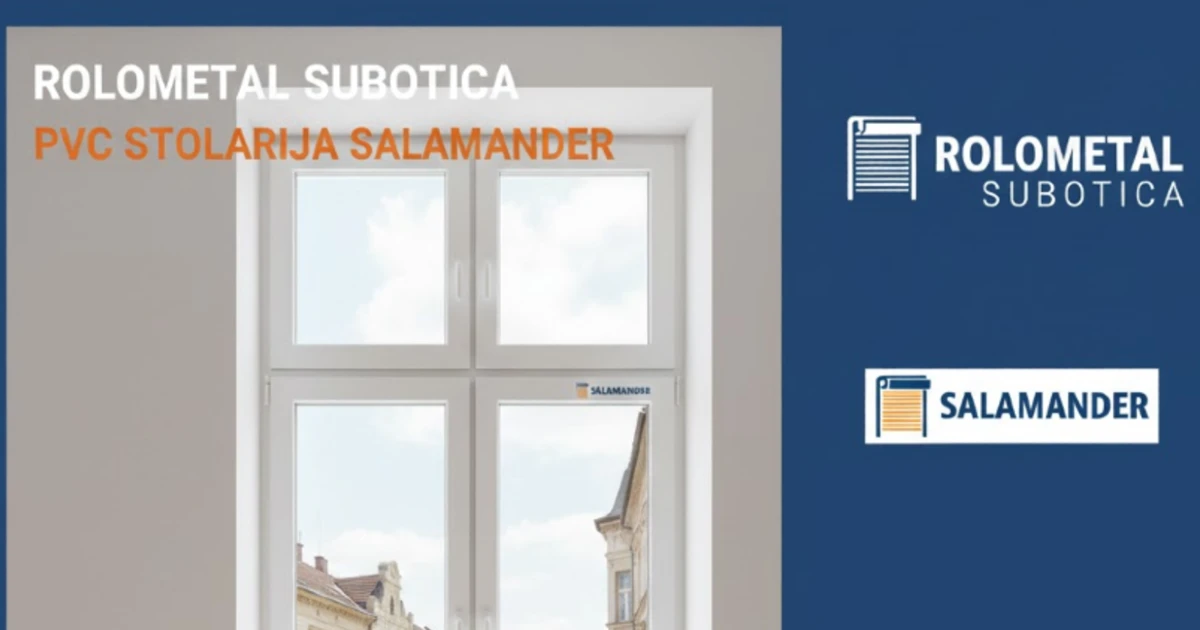 Rolometal Subotica - PVC Stolarija Salamander – hero slika