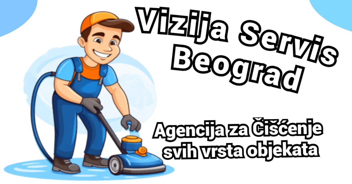 Vizija Servis Beograd – Agencija za Čišćenje svih vrsta objekata – hero slika