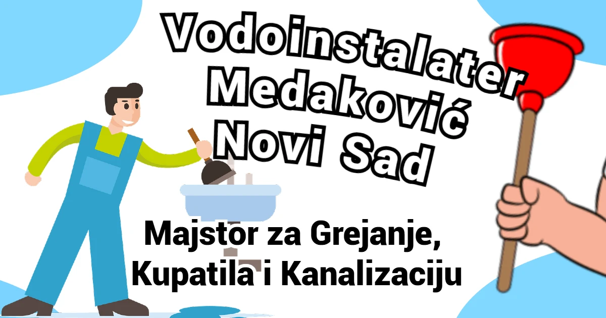 Vodoinstalater Medaković Novi Sad - Majstor za Grejanje, Kupatila i Kanalizaciju – hero slika